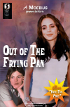 Out of The Frying Pan